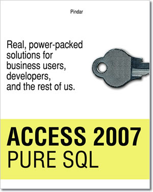 Access 2007 Pure SQL - Click here to buy the book.