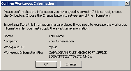 Confirm Workgroup Information dialog box.